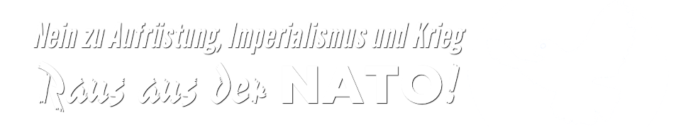 Friedensbewegung - Raus aus der NATO!